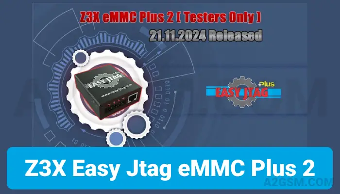 Z3X Easy Jtag eMMC Plus 2