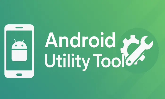 Android Utility Tool