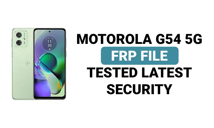Motorola G54 5G XT2343-5 FRP File